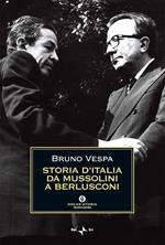 Storia d'Italia da Mussolini a Berlusconi. Con le testimonianze di Giulio Andreotti