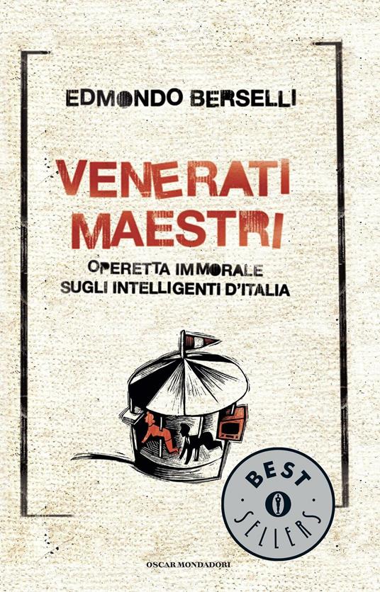 Venerati maestri. Operetta immorale sugli intelligenti d'Italia - Edmondo Berselli - ebook