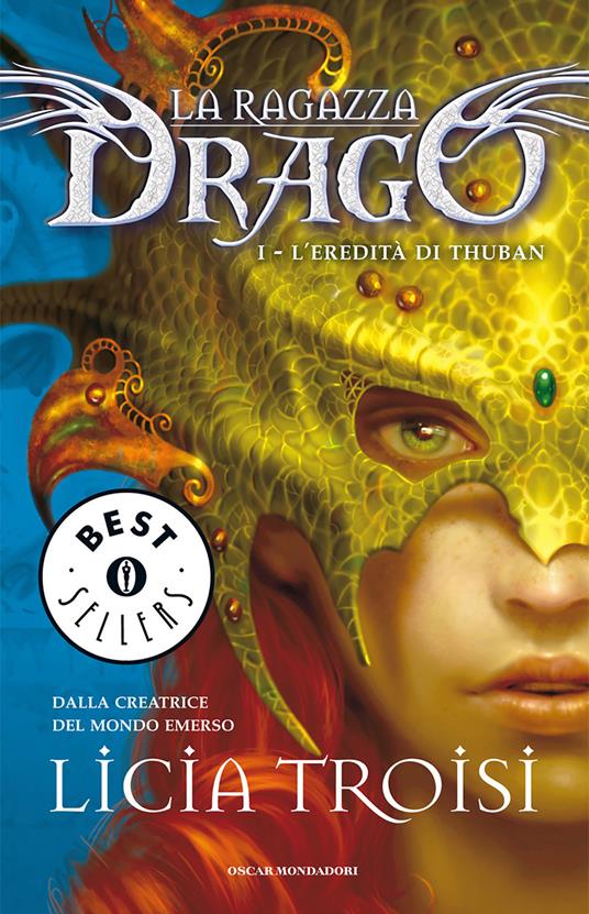 L' eredità di Thuban. La ragazza drago. Vol. 1 - Licia Troisi - ebook