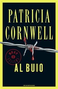 Al buio - Patricia D. Cornwell,Annamaria Biavasco - ebook