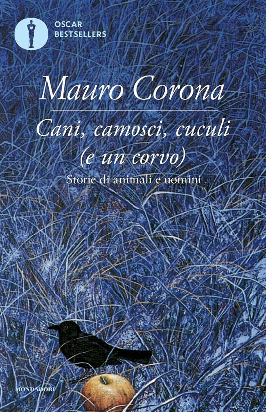 Cani, camosci, cuculi (e un corvo) - Mauro Corona - ebook