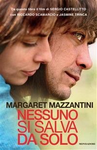 Nessuno si salva da solo - Margaret Mazzantini - ebook