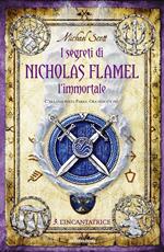 L' incantatrice. I segreti di Nicholas Flamel, l'immortale. Vol. 3