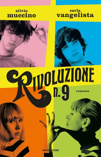 Rivoluzione n. 9 - Silvio Muccino,Carla Vangelista - ebook