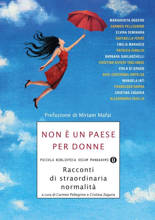 Non è un paese per donne. Racconti di straordinaria normalità - Carmen Pellegrino,Cristina Zagaria - ebook