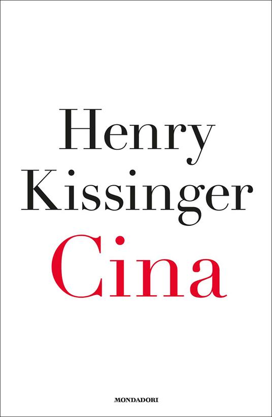 Cina - Henry Kissinger,Aldo Piccato - ebook