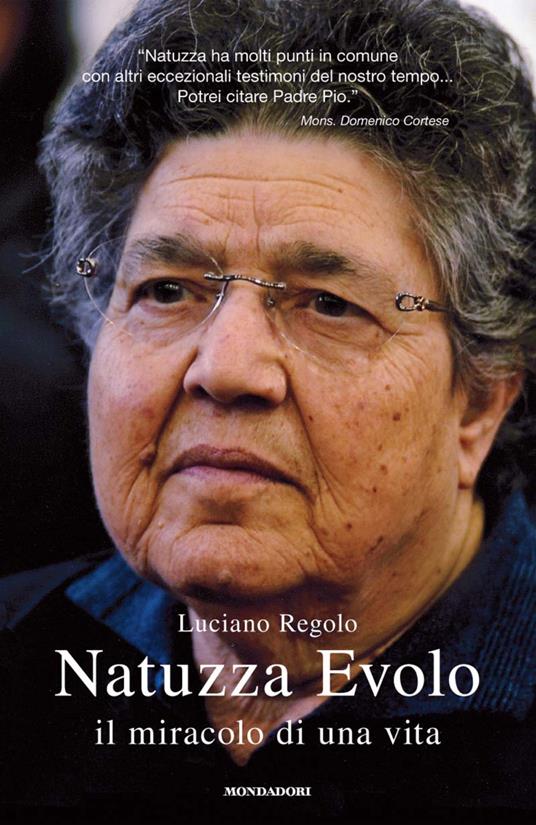 Natuzza Evolo. Il miracolo di una vita - Luciano Regolo - ebook