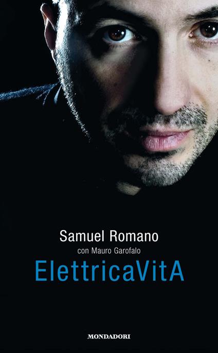 Elettricavita - Mauro Garofalo,Samuel Umberto Romano - ebook