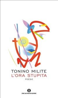 L' ora stupita - Tonino Milite - ebook