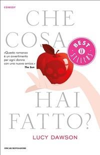 Che cosa hai fatto? - Lucy Dawson,Adriana Colombo,Paola Frezza Pavese - ebook
