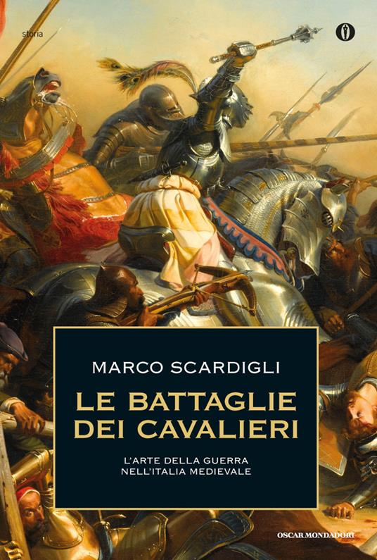 Le battaglie dei cavalieri. L'arte della guerra nell'Italia medievale - Marco Scardigli - ebook