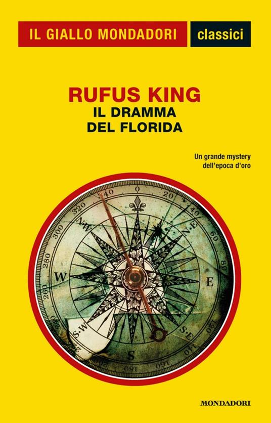 Il dramma del Florida. Classico del giallo - Rufus King - ebook