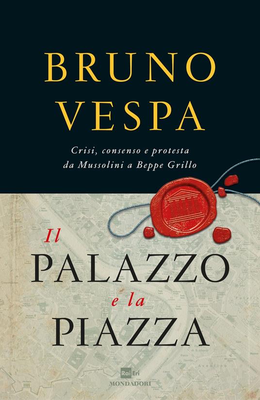 Il palazzo e la piazza - Bruno Vespa - ebook
