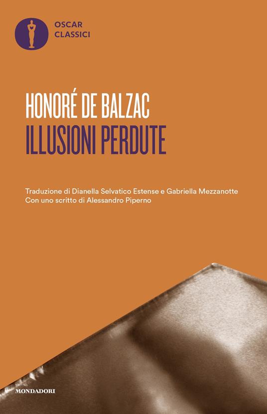 Le illusioni perdute - Honoré de Balzac,Gabriella Mezzanotte,Dianella Selvatico Estense - ebook