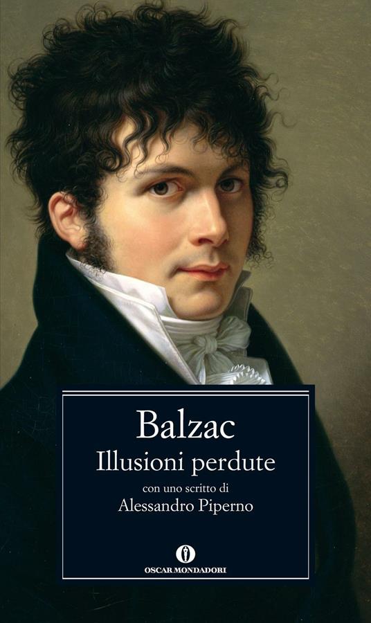 Le illusioni perdute - Honoré de Balzac,Gabriella Mezzanotte,Dianella Selvatico Estense - ebook