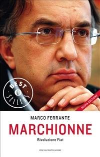 Marchionne. Rivoluzione Fiat - Marco Ferrante - ebook
