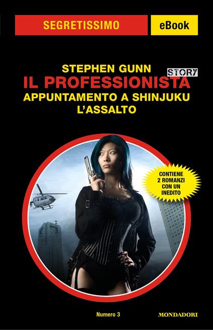 Il professionsita story: Appuntamento a Shinjuku-L'assalto - Stephen Gunn - ebook