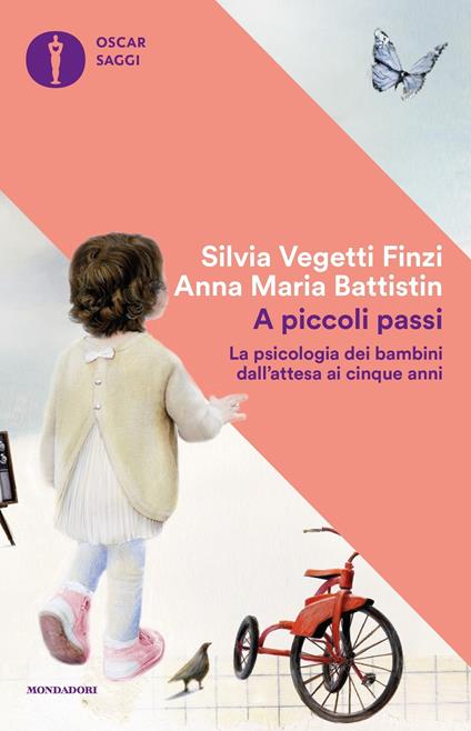 A piccoli passi. La psicologia dei bambini dall'attesa ai cinque anni - Anna Maria Battistin,Silvia Vegetti Finzi - ebook