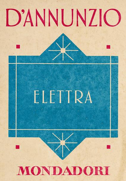 Elettra - Gabriele D'Annunzio,Annamaria Andreoli,Niva Lorenzini - ebook