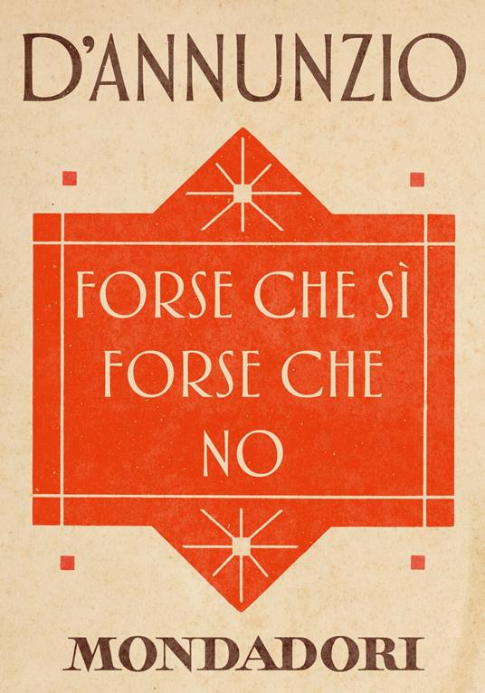 Forse che sì forse che no - Gabriele D'Annunzio,Niva Lorenzini - ebook