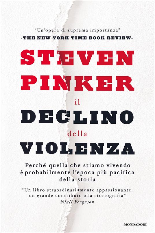 Il declino della violenza. Perché quella che stiamo vivendo è probabilmente l'epoca più pacifica della storia - Steven Pinker,Massimo Parizzi - ebook