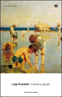 I vecchi e i giovani - Luigi Pirandello,Anna Nozzoli - ebook