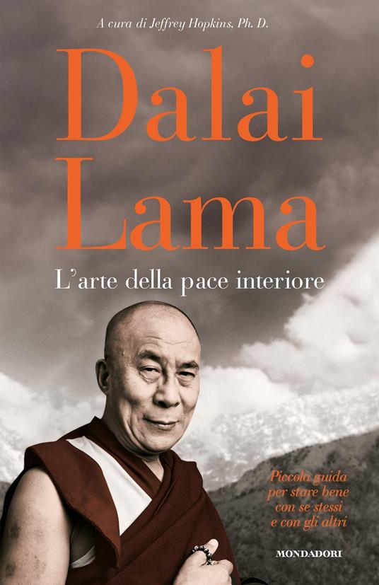 L' arte della pace interiore - Gyatso Tenzin (Dalai Lama),Joeffrey Hopkins,Elisabetta Valdré - ebook