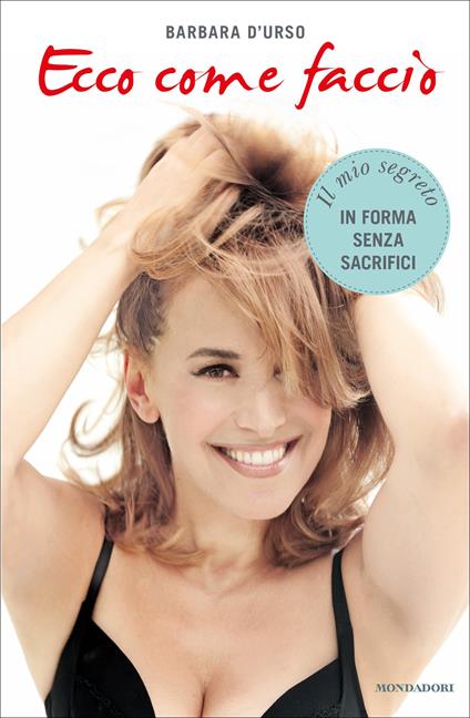Ecco come faccio - Barbara D'Urso,Nicola Sorrentino - ebook