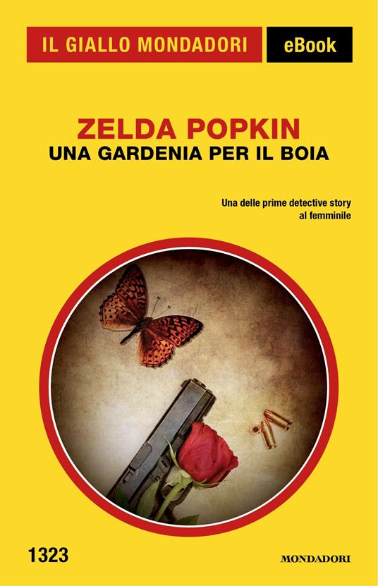 Una gardenia per il boia - Zelda Popkin - ebook