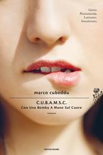C.U.B.A.M.S.C. Con Una Bomba A Mano Sul Cuore