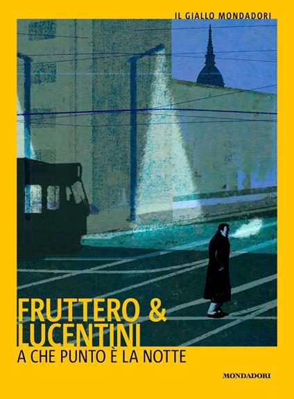A che punto è la notte - Carlo Fruttero,Franco Lucentini - ebook