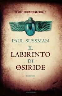 Il labirinto di Osiride - Paul Sussman,Gaetano Luigi Staffilano - ebook