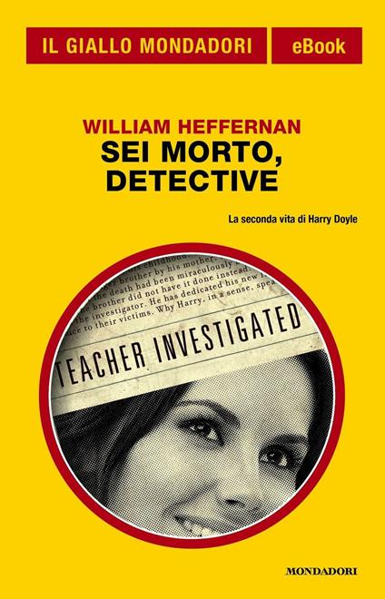 Sei morto, detective - William Heffernan,Giancarlo Carlotti - ebook
