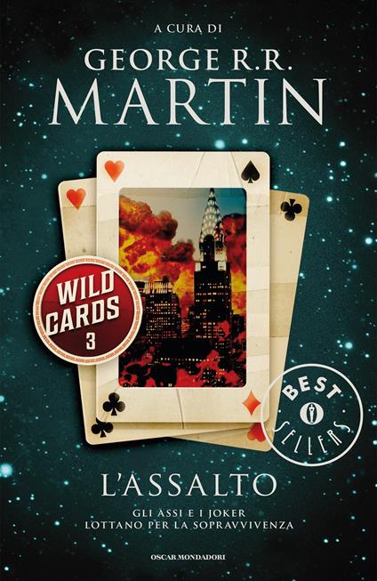 L' assalto. Wild cards. Vol. 3 - George R. R. Martin,S. Bentley,Anna Benucci Serva - ebook