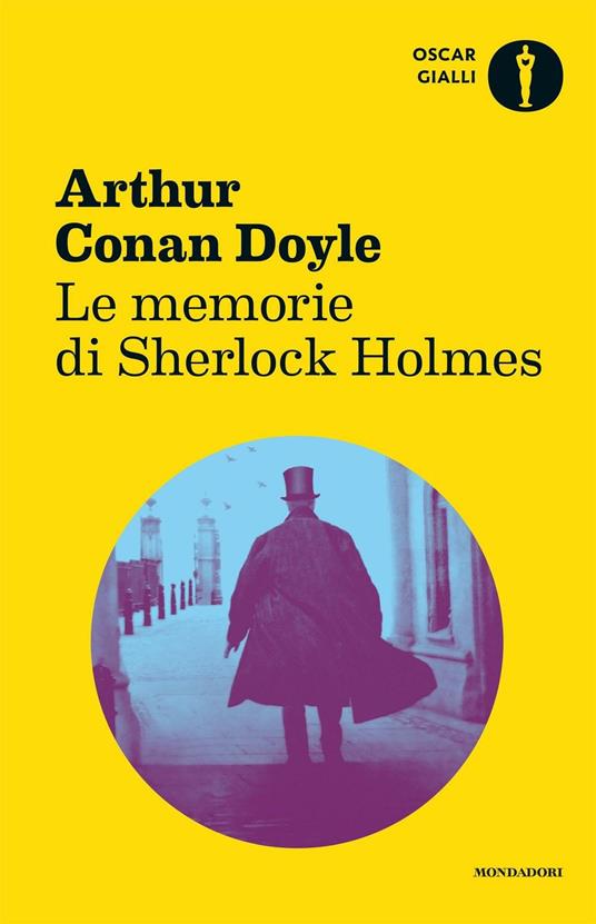 Le memorie di Sherlock Holmes - Arthur Conan Doyle,Maria Gallone - ebook