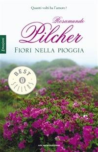 Fiori nella pioggia - Rosamunde Pilcher,Amina Pandolfi - ebook