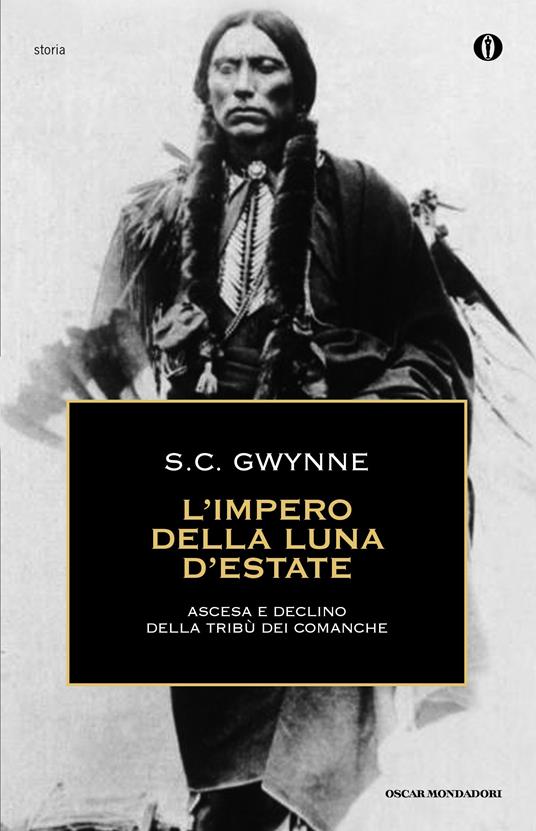 L' impero della luna d'estate. Ascesa e declino della tribù Comanche - Sam C. Gwynne,G. Tonoli - ebook