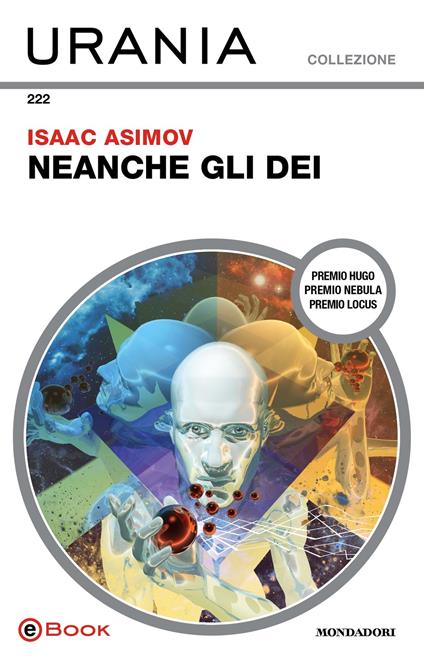 Neanche gli dei - Isaac Asimov,Beata Della Frattina - ebook