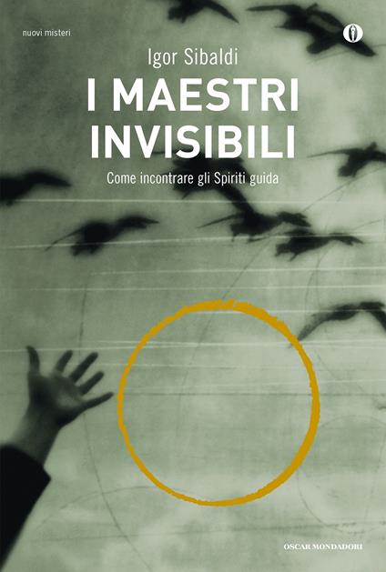 I maestri invisibili. Come incontrare gli Spiriti guida - Igor Sibaldi - ebook