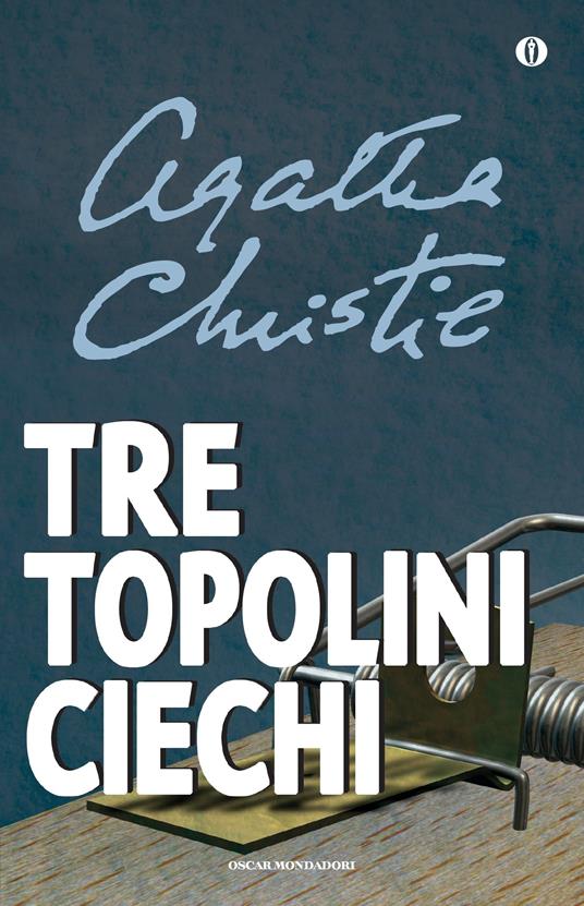 Tre topolini ciechi e altre storie - Agatha Christie,Lidia Lax,Marco Papi - ebook