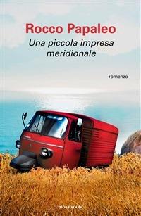Una piccola impresa meridionale - Rocco Papaleo - ebook
