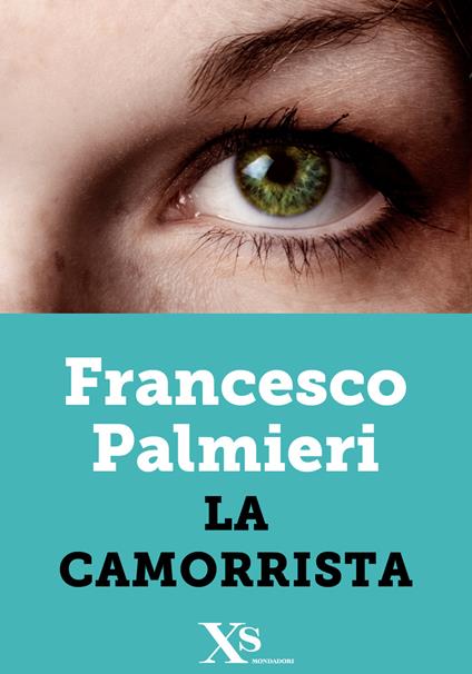 La camorrista - Francesco Palmieri - ebook