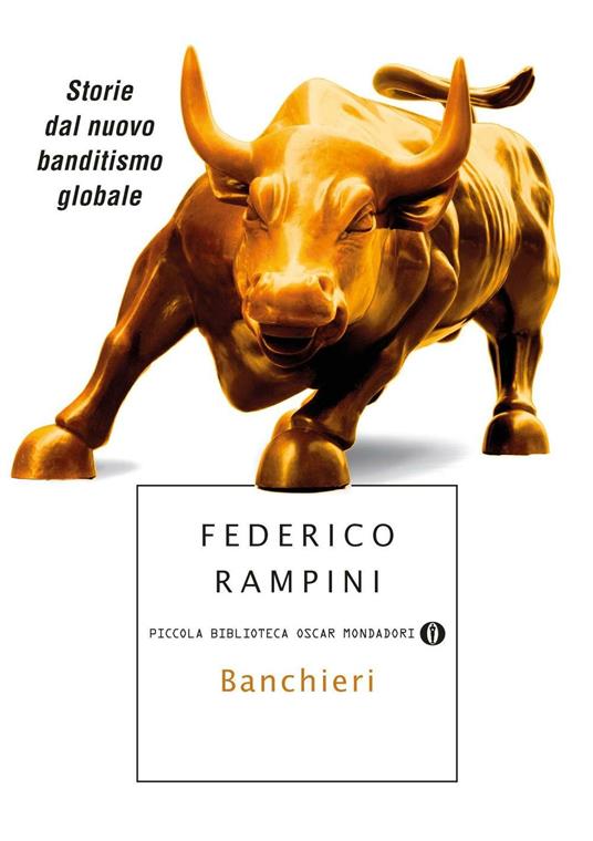 Banchieri. Storie dal nuovo banditismo globale - Federico Rampini - ebook