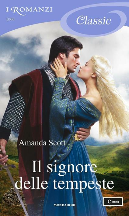 Il signore delle tempeste - Amanda Scott,Cecilia Scerbanenco - ebook