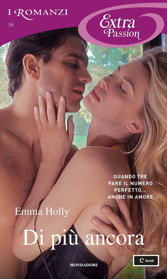 Di più ancora - Emma Holly,Ebe Trillini - ebook