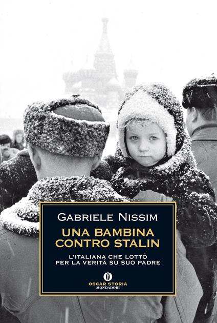 Una bambina contro Stalin. L'italiana che lottò per la verità su suo padre - Gabriele Nissim - ebook