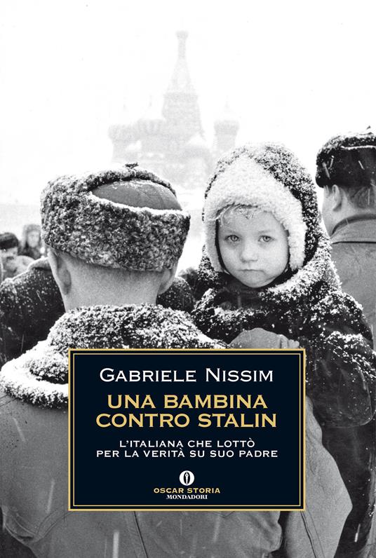 Una bambina contro Stalin. L'italiana che lottò per la verità su suo padre - Gabriele Nissim - ebook