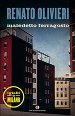 Maledetto ferragosto. I gialli di Milano