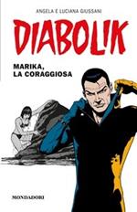 Diabolik. Marika, la coraggiosa