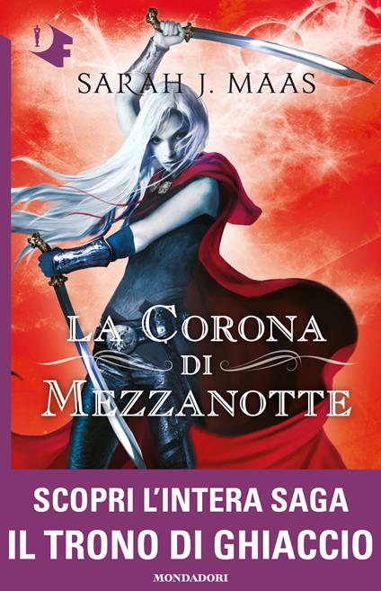 La corona di mezzanotte. Il trono di ghiaccio - Sarah J. Maas,Francesca Novajra - ebook